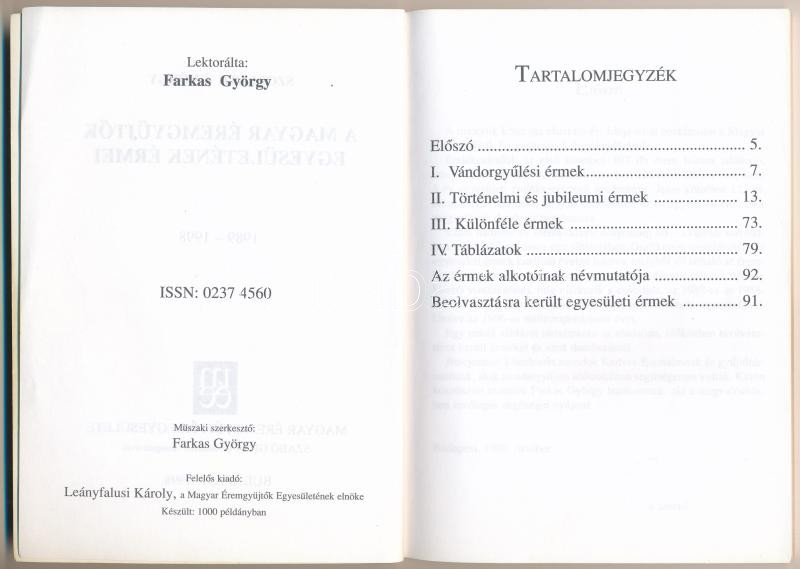 Szolláth György: A Magyar Éremgyűjtők Egyesületének érmei 3. 1989-1998. Magyar Éremgyűjtők Egyesülete, Budapest, 1998. Használt, jó állapotban. - Image 2