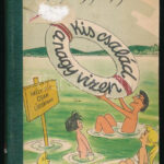 Országh György: Kis család a nagy vízen. Bp., 1958., Bibliotheca. A borító és az illusztrációkat Endrődi István rajzolta. Kiadói félvászon-kötés, kissé kopott borítóval, volt könyvtári példány.