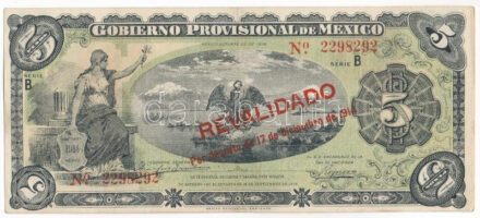 Mexikó / Gobiernói Ideiglenes Kormány / Mexikóváros 1914. 5P piros 'REVALIDADO' felülbélyegzéssel T:III Mexico / Gobierno Provisional de México / Mexico City 1914. 5 Pesos with red 'REVALIDADO' overprint C:F Krause P#S702