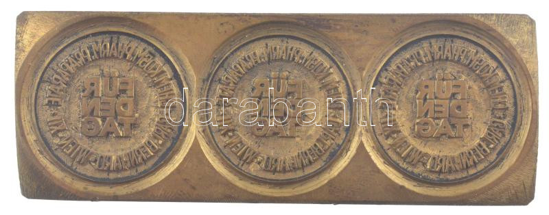 DN 'Für Den Tag Carl Bernhard Wien XII - Chem. Kosm. Pharm. Präparate' bronz pecsétnyomó, 3 véset egy lemezen (33x88mm)