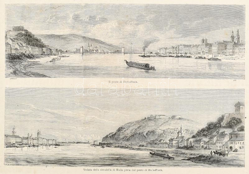 cca 1860-1870 Il ponte di Buda-Pesth/Veduta della cittadella di Buda presa dal ponte di Buda-Pesth, Buda-Pest látképei a Lánchíddal és a Citadellával, olasz nyelven (Il Giro del Mondo), fametszet, papír, 18x25 cm