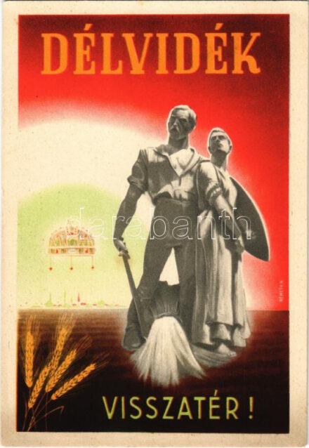 Délvidék visszatér! / Hungarian irredenta propaganda s: Németh N.