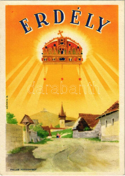 Erdélyi részek visszacsatolásának emlékére. Megjöttünk testvérek! Hozzuk a szívünket, de ha kell, Erdélyért adjuk a vérünket! / entry of the Hungarian troops to Transylvania, irredenta propaganda s: Németh N.