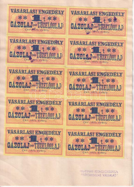 1975. 'Vásárlási engedély - 1T Gázolaj vagy Tűzelőolaj' (10x) bélyeg, A4-es lapra ragasztva, a bélyegek 'VEGYIPARI TERMELŐESZKÖZ KERESKEDELMI VÁLLALAT SZÁLLÍTMÁNYOZÁSI OSZTÁLY BP. V. KOZMA FERENC U. 3.' bélyegzéssel