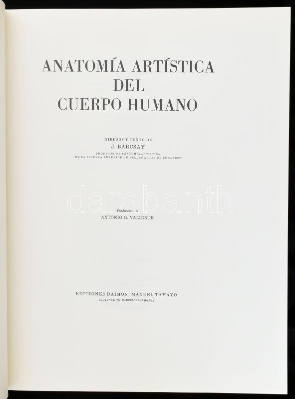 Barcsay, Jenő: Anatomía artística del cuerpo humano. Barcelona, 1982., Daimon. Spanyol nyelven. Kiadói egészvászon-kötés. - Image 2