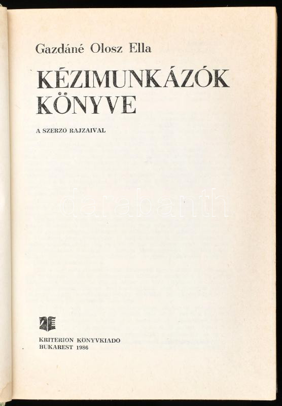 Gazdáné Olosz Ella: Kézimunkázok könyve. A szerző rajzaival. Bukarest, 1986, Kriterion. Kiadói kartonált papírkötés, sérült kiadói papír védőborítóban. - Image 2