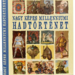 - Rácz Árpád (szerk.): Nagy Képes Millenniumi Hadtörténet. Bp., 2000, Rubicon-Aquila. Kiadói kartonált papírkötésben, papír védőborítóval.