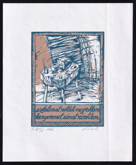 Sárosi Csaba (1951-). 'Asztalomat néktek (...)' (Magyarság-sorozat III.), 1996. Linómetszet, papír, jelzett. 15x12 cm