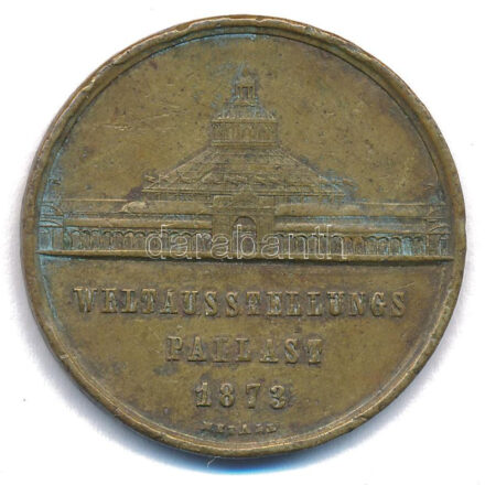 Ausztria 1873. 'Bécsi világkiállítás' aranyozott bronz emlékérem 'J. CHRISTLBAUER' gyártói jelzéssel. 'FRANZ JOSEF I. KAISER V. OESTERREICH / WELTAUSSTELLUNG PALLAST 1873'. Szign.: H. STROBEL T:F aranyozás lekopott Austria 1873. 'World
