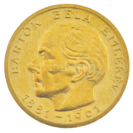 1961. 100Ft Au 'Bartók Béla' (7,70g/0.986) T:XF (P) / Hungary 1961. 100 Forint Au 'Béla Bartók' (7,70g/0.986) C:XF (P) Adamo EM15