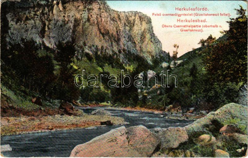 Herkulesfürdő, Baile Herculane; Felső Cserna völgyi részlet (Gizella kereszt felett) / Cerna river valley (kopott sarkak / worn corners)
