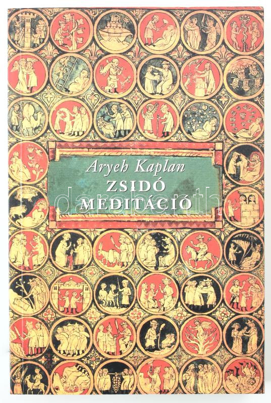 Aryeh Kaplan: Zsidó meditáció. Bp., 2004. Vince kiadó. Kiadói papírkötésben