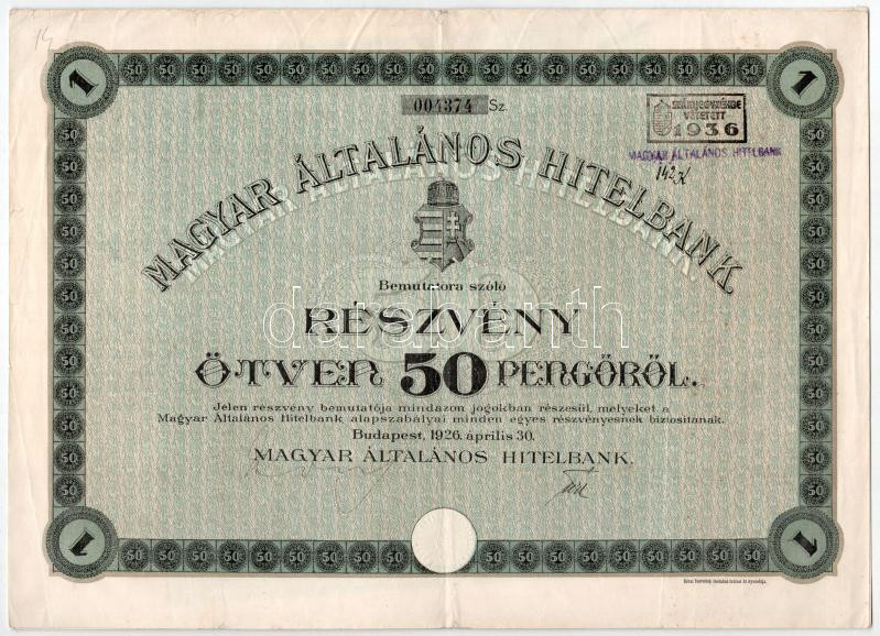 Budapest 1926. 'Magyar Általános Hitelbank' részvénye 50P-ről, szárazpecséttel, szelvényekkel, bélyegzésekkel T:III