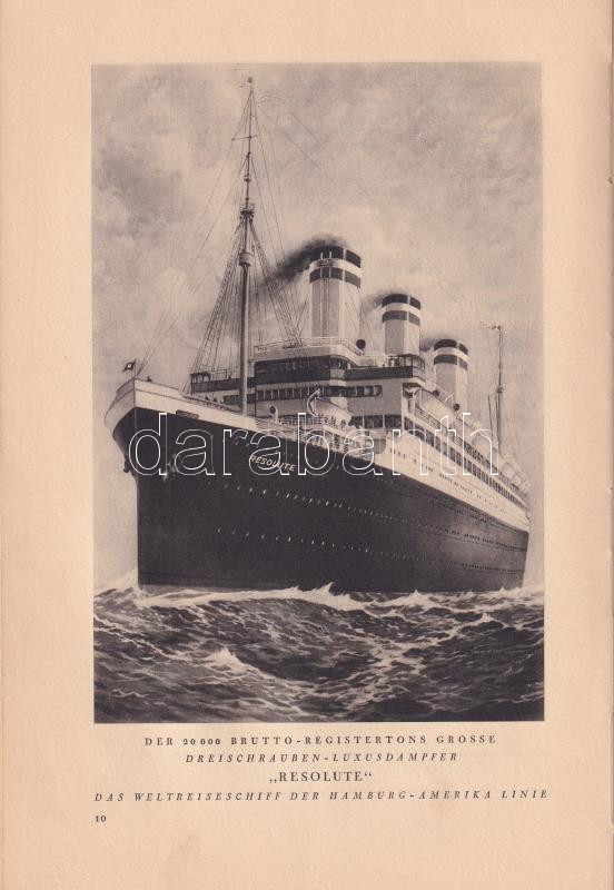 Hapag Weltreise 1932. Mit dem Dreischrauben-Luxusdampfer 'Resolute' vom Januar bis Mai. Hamburg, é.n., Hamburg-Amerika Linie, 80 p. Német nyelven. Fekete-fehér és színes képekkel gazdagon illusztrált világkörüli hajóút leírásával, - Image 2