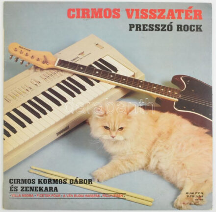 Cirmos Kormos Gábor És Zenekara - Cirmos Visszatér (Presszó Rock). Vinyl, LP, Album. Magyarország, 1988. jó állapotban