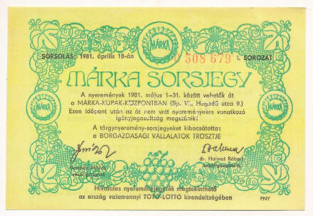 1981. 'Márka Sorsjegy' I. sorozat, '0 508 679' sorszámú sorsjegye T:AU