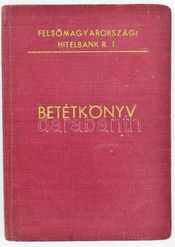 1944 Felső-magyarországi Hitelbank Rt. betétkönyve, nem zsidó bélyegzéssel