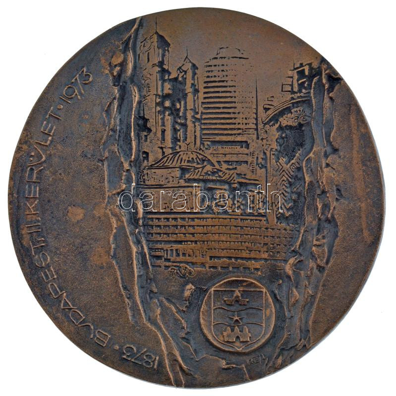 Pátkai Ervin (1937-1985) 1973. 'Budapest II. kerület 1873-1973' egyoldalas, öntött bronz emlékplakett (~112-115mm) T:AU