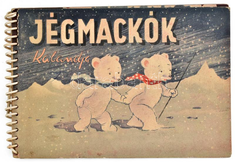 Jégmackók kalandja. Bp., Offset Nyomda. Sérült papírkötés, kopottas állapotban.