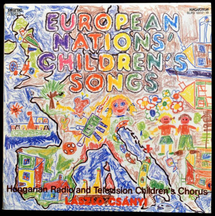 Hungarian Radio And Television Children's Chorus, László Csányi - European Nations' Children's Songs. 2 x Vinyl, LP, Album. Hungaroton. Magyarország,1985. jó állapotban