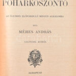 Méhes András: Magyar pohárköszöntő. Bp., 1911, Franklin. Félvászon kötés, kopottas állapotban. - Image 2