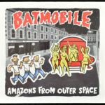 Batmobile - Amazons From Outer Space. Vinyl, LP, Album. Count Orlok Music. Hollandia, 1989. jó állapotban