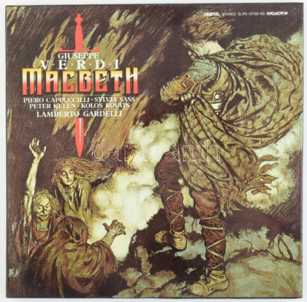 Giuseppe Verdi, Piero Cappuccilli, Sylvia Sass, Péter Kelen, Kolos Kováts, Lamberto Gardelli - Macbeth. 3 x Vinyl, LP, Album, Stereo. Hungaroton. Magyarország, 1986. jó állapotban