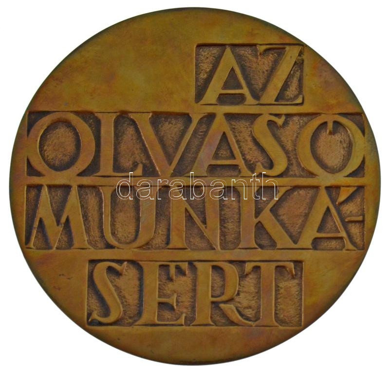 Nagy István János (1938-) DN 'Az olvasó munkásért' kétoldalas bronz emlékérem dísztokban (96mm) T:AU kis patina - Image 2