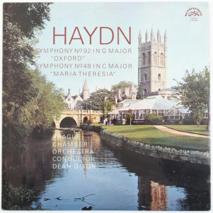 Haydn, Prague Chamber Orchestra, Dean Dixon - Symphony No. 92 In G Major 'Oxford' - Symphony No. 48 In C Major 'Maria Theresia' Vinyl, LP, Album. Supraphon. Csehszlovákia. jó állapotban