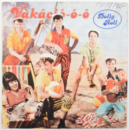 Dolly Roll - Vakáció-ó-ó. Vinyl, LP, Album. Pepita. Magyarország, 1983. enyhén karcos a lemez, dedikált