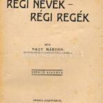 Nagy Márton: Régi nevek, régi regék. Nagyvárad, 1927, Szent László. Kiadói papírkötés, kopottas állapotban. - Image 2