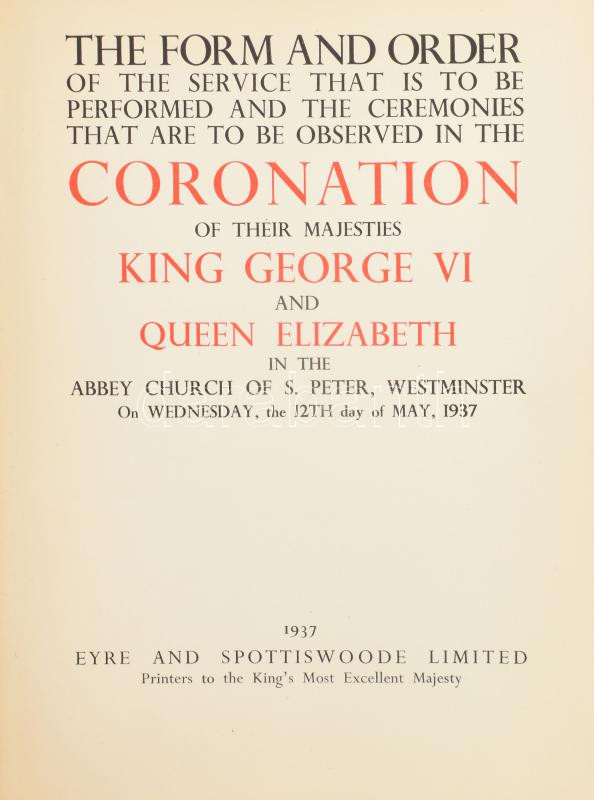 1937 VI. György angol király koronázására szóló meghívó egy azonosítatlan magyar miniszter részére (hajtva) valamint a koronázás programja.: The form and order of the service that is to be performed and the ceremonies that are to be