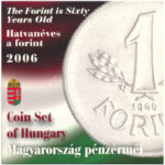 2006. 1Ft-100Ft (7xklf) forgalmi sor szettben + 1946. 1Ft Ag 'Hatvanéves a Forint' utánveret proof kivitelben T:BU patina Adamo FO38.1