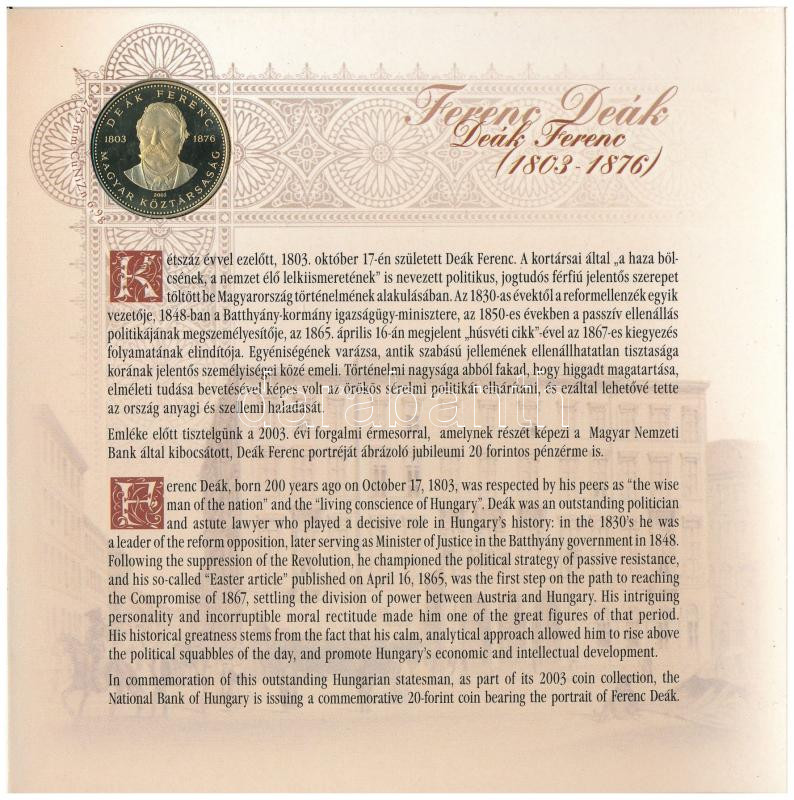 2003. 1Ft-100Ft (7xklf) forgalmi sor szettben + 20Ft 'Deák Ferenc' forgalmi emlékérme, belső tok ragasztása kissé elengedett T:PP kis patina Adamo FO36.1 - Image 3