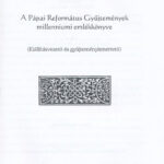 Félezer év a Pápai Református Gyűjtemények millenniumi emlékkönyve Pápa, 2000. Kiadói papírkötésben 58p - Image 2