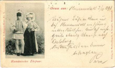 1898 (Vorläufer) Rumänisches Ehepaar. Siebenbürgische Volkstypen-Karte No. 6. Verlag G. A. Seraphin / Erdélyi román házaspár / Romanian couple from Transylvania (EB)