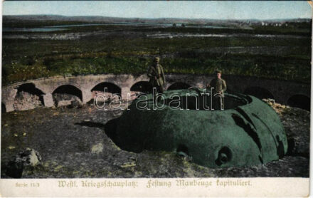 Westl. Kriegsschauplatz. Festung Maubeuge kapituliert. Panzerturm / WWI German military, Siege of Maubeuge, armored tower, fortress