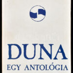 Vargha-Nagy-Perczel: Duna. Egy antológia. Dedikációkkal! 1988, Duna Kör. Kiadói papírkötés, jó állapotban.