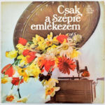 Csak a szépre emlékezem LP Pepita 1976 Jó állapotban