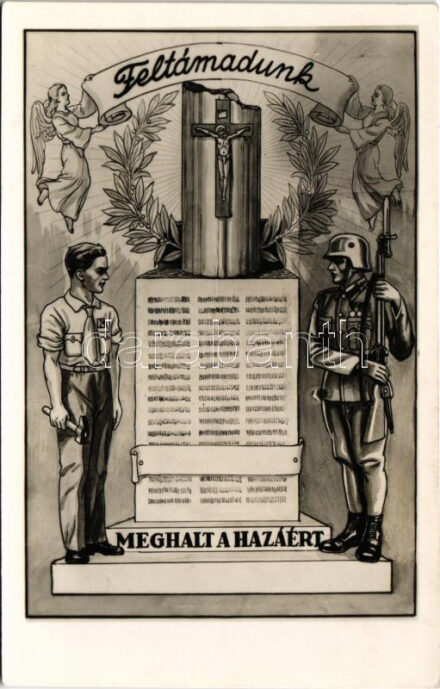 'Feltámadunk! Meghalt a hazáért' - 25. Jubileumi év hősi halottainak felállítandó emlékmű javára. Kiadja a Magyar Katolikus Legényegyletek Országos Szövetsége / WWII Hungarian military, war heroes' monument