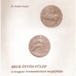 H. Szabó Lajos: 'Beck Ötvös Fülöp a magyar éremművészet megújítója' Pápa, 2005. Használt, de jó állapotban.