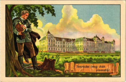 Csíkszereda, Miercurea Ciuc; 'Szeredai öreg diák visszatér', Római katolikus gimnázium. Kiadja a Székely Egyetemi és Főiskolai Hallgatók Egyesülete / Hungarian irredenta propaganda art postcard, Catholic high school s: Gebhardt