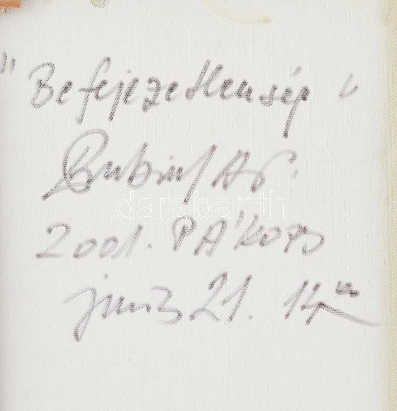 Rubint Ávrahám Péter (1958-): Befejezetlenség, 2001. Olaj, vászon, jelezve jobbra lent, a hátoldalán autográf felirattal, 60×60 cm / Oil on canvas, signed, with autograph description on the reverse, 60×60 cm - Image 3