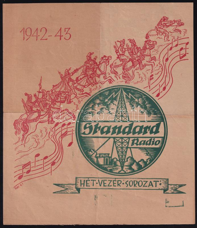 1942-43 Standard Rádió, Hét Vezér sorozat, illusztrált reklámlap, hajtott, 23,5x20 cm