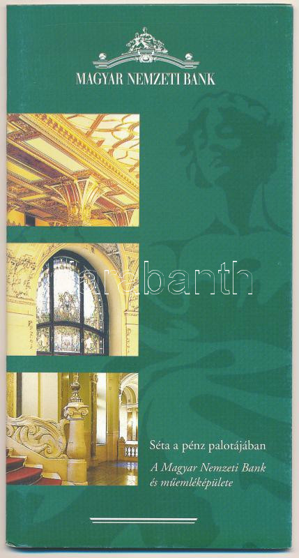 Séta a pénz palotájában. A Magyar Nemzeti Bank és műemlék épülete. Budapest, Magyar Nemzeti Bank, 2009. tájékoztató füzet