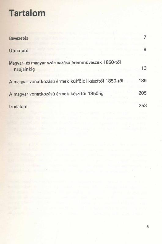 Gosztonyi József - dr. Mészáros István: Magyar és magyar vonatkozású érmek mesterjegyei. Magyar Éremgyűjtők Egyesülete, Budapest 1990. Alig használt állapotban. - Image 3