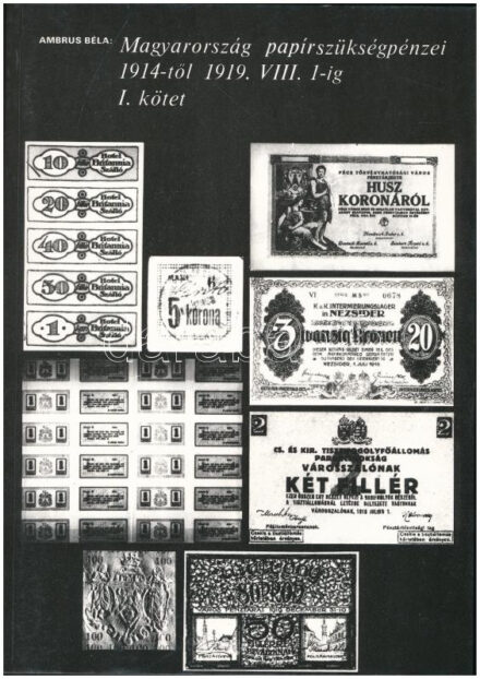 Ambrus Béla: Magyarország papírszükségpénzei 1914-től 1919. VIII. 1-ig. I. és II. kötet. Magyar Éremgyűjtők Egyesülete, Budapest, 1986. Használt, jó állapotban, a borítón kisebb sérülések.