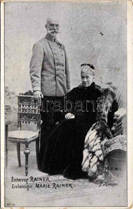 Erzherzog Rainer, Erzherzogin Marie Rainer / Habsburg-Lotaringiai Rainer Ferdinánd főherceg és Habsburg-Tescheni Mária Karolina Lujza főhercegnő / Archduke Rainer Ferdinand of Austria and Archduchess Maria Karoline of Austria. B.K.W.I. F.
