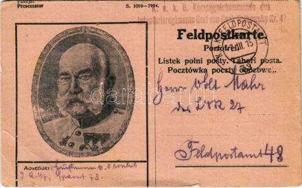 1915 Első világháborús tábori postai levelezőlap I. Ferenc József arcképével / WWI Austro-Hungarian K.u.K. military field postcard, patriotic propaganda with Franz Joseph I of Austria. Feldpostkarte + 'K.u.k. 6. Kompagniekommando des