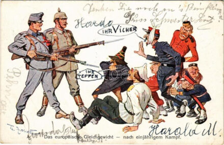 1915 Das europäische Gleichgewicht - nach einjährigem Kampf / WWI Austro-Hungarian K.u.K. military art postcard, Entente mocking propaganda, humour. M. Munk Wien Nr. 1031. s: Th. Zasche + 'Militärpflege Militär-Krankenanstalt im